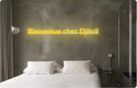 Custom text: Bienvenue chez Djibril