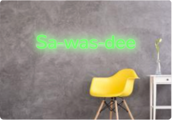 Custom text: Sa-was-dee