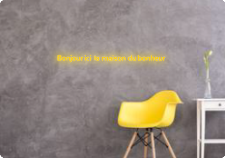 Custom text: Bonjour ici la maison du bonheur