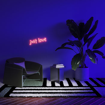 Just Love - Neon LED sign