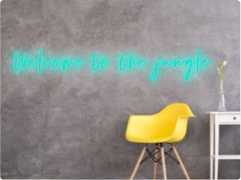 Custom text: Welcome to the jungle