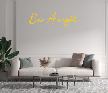 Custom text: Bar À night