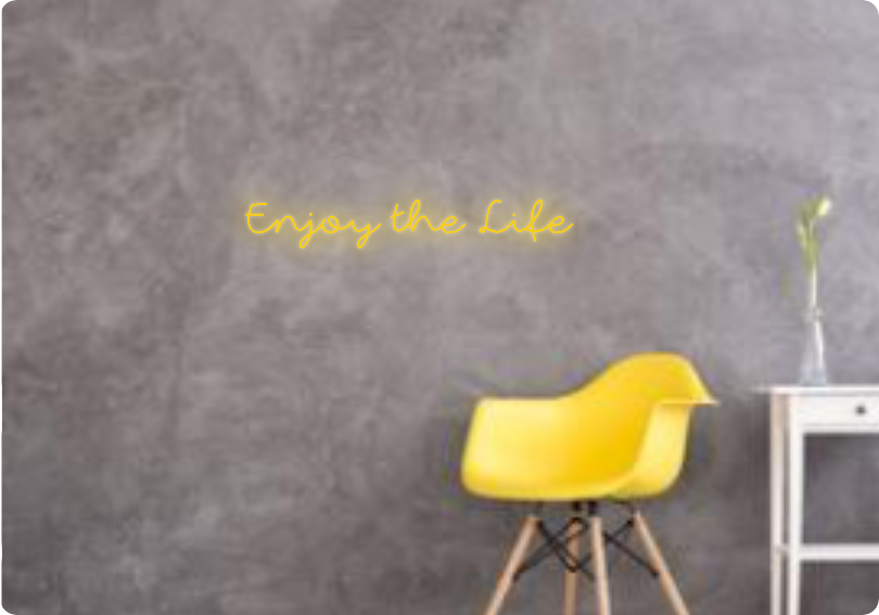 Custom text: Enjoy the Life