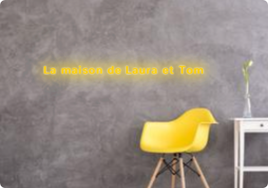Custom text: La maison de Laura et Tom