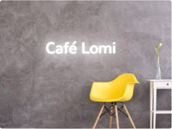 Custom text: Café Lomi