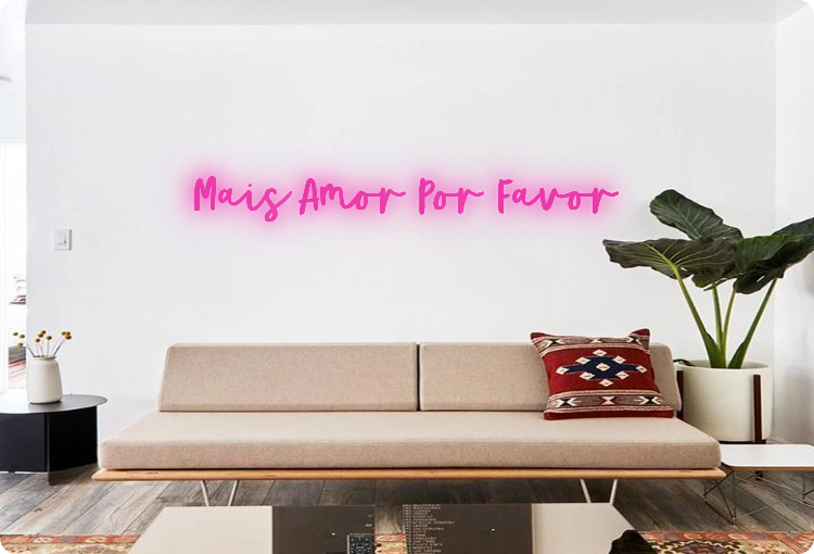 Custom order: Mais Amor Por Favor