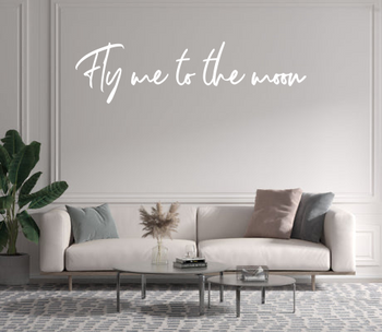 Custom text: Fly me to the moon
