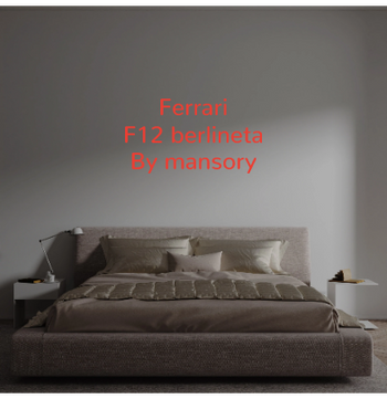 Custom text: Ferrari
F12 berlineta
By mansory