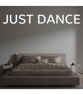 Custom text: JUST DANCE