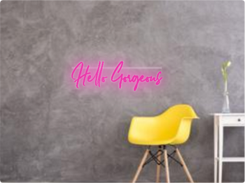 Custom text: Hello Gorgeous