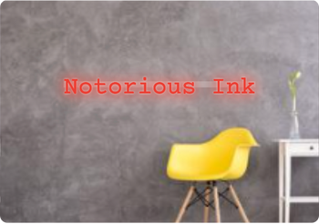 Custom text: Notorious Ink