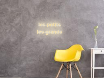 Custom text: les petits
les grands