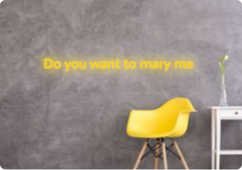 Custom text: Do you want to mary me
