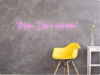Custom text: "Mum, I am a rich man"