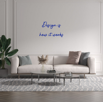 Custom text: Design is 
how it works