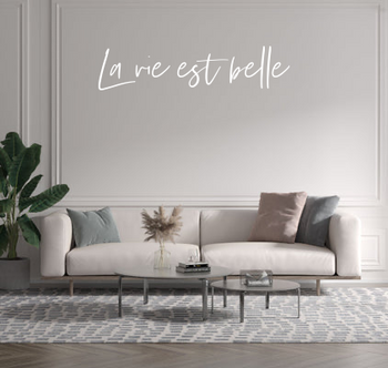 Custom text: La vie est belle