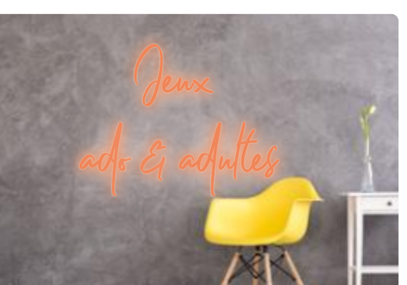 Custom text: Jeux
ado & adultes