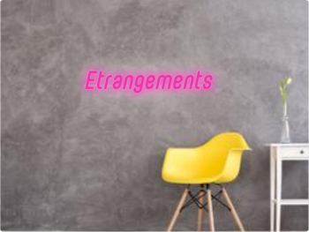 Custom text: Etrangements