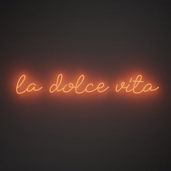 La dolce vita, neon LED sign