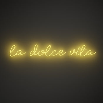 La dolce vita, neon LED sign