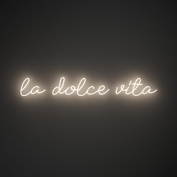 La dolce vita, neon LED sign