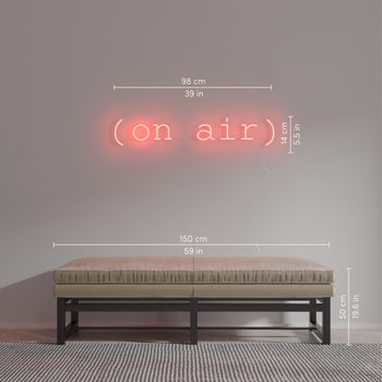 On air, neon LED sign