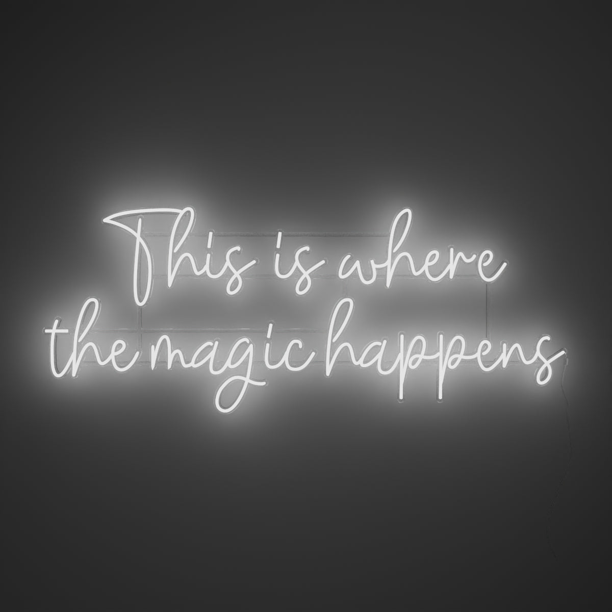 This is where the magic happens - neon LED sign