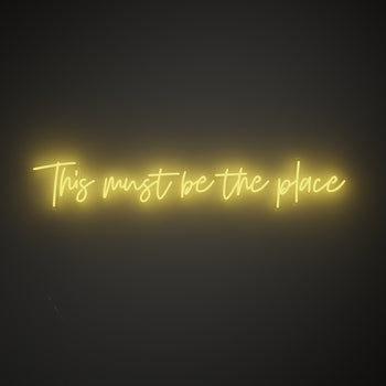 This must be the place - neon LED sign
